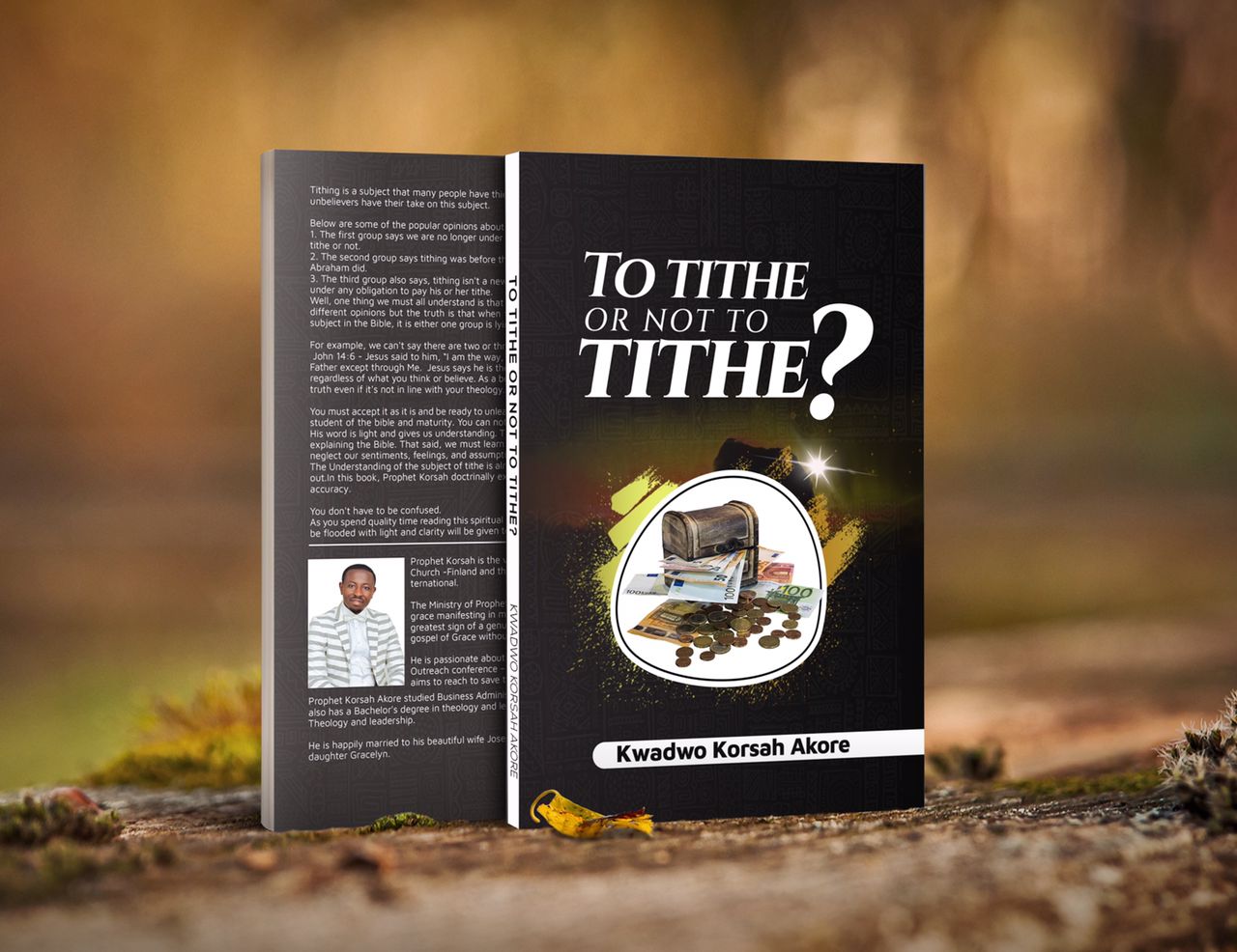 To Tithe or Not to Tithe — book by Prophet Korsah Akore